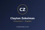 Clayton Zekelman biography graphic